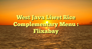 West Java Liwet Rice Complementary Menu : Flixabay